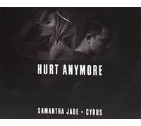 Jade Samantha / Cyrus - Hurt Anymore