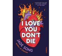 Jade Song I Love You Don't Die (Copertina rigida)