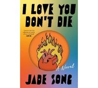 Jade Song I Love You Don't Die (Copertina rigida)