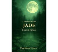 JADE: Sous la surface