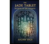Jade Tablet: Secrets of the Cosmos: 2