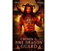 Jade Waltz Aria Winter Chosen By The Fire Dragon Guard (Tascabile)