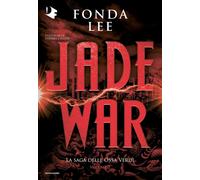 Jade war. La saga delle Ossa Verdi (Vol. 2) [Hardcover] [Nov 22, 2022] Lee, Fond