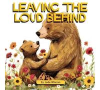 Jade Whelan Leaving The Loud Behind (Tascabile)