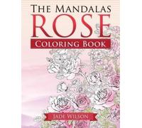 Jade Wilson Rose Coloring Book (Tascabile)