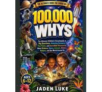 Jaden Luke 100,000 Whys for Kids (Tascabile)