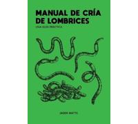 Jaden Watts Manual de Cría de Lombrices (Tascabile)