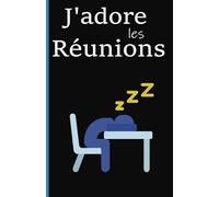 J'adore les réunions: Carnet de notes 5.5×8.5 pouces 120 pages lignées