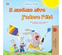 J'adore l'été (Livre pour enfants bilingue ukraino-français)