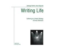 Jadwiga Smith Anna Kapusta Writing Life (Tascabile)