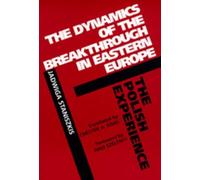 Jadwiga Stanisz The Dynamics of the Breakthrough in Eastern E (Copertina rigida)
