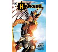 Jadzia Axelrod Amancay Nahuelpan Hawkgirl: Once Upon a Galaxy (Tascabile)