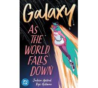 Galaxy 2: As The World Falls Down