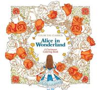 Jae-Eun Lee Color the Classics: Alice in Wonderland (Tascabile)