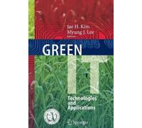 Jae H. Kim Green IT: Technologies and Applications (Copertina rigida)
