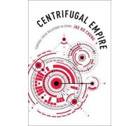 Jae Ho Chung Centrifugal Empire (Copertina rigida)