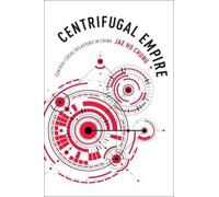 Jae Ho Chung Centrifugal Empire (Tascabile)