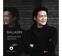 Frederic Chopin Ballades: Jae-Hyuck Cho Plays Chopin (CD) Album