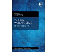 Jae-jin Yang The Small Welfare State (Tascabile)