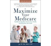 Jae Oh MBA Maximize Your Medicare: 2022-2023 Edition (Tascabile)
