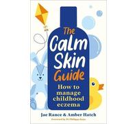 Jae Rance Amber Hatch The Calm Skin Guide (Tascabile)