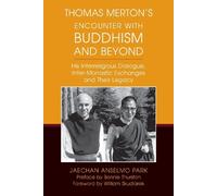 Jaechan Anselmo Park Thomas Merton’s Encounter with Buddhism and Be (Tascabile)