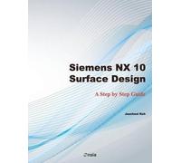 Jaecheol Koh Siemens NX 10 Surface Design (Tascabile)