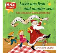 Jäger,Katha - Lasst uns froh und munter sein. Die schönsten Weihnachtslieder (CD): MAXI Lieder