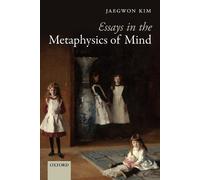 Jaegwon Kim Essays in the Metaphysics of Mind (Tascabile)