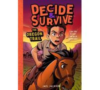 Jael Jackson Decide & Survive: The Oregon Trail (Tascabile) (PRESALE 29/09/2026)