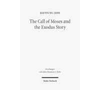 Jaeyoung Jeon The Call of Moses and the Exodus Story (Tascabile)