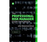Jaffar Mohammed A The Professional Risk Manager Exam Handbook, Volu (Tascabile)