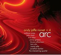 Jaffe, Andy - Andy Jaffe Nonet + 4: Arc