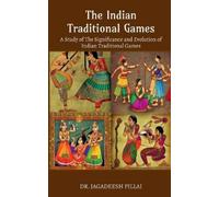 Jagadeesh The Indian Traditional Games (Tascabile)
