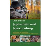 Jagd Kompaktwissen Jagdschein und Jägerprüfung Grundwissen (Tascabile)