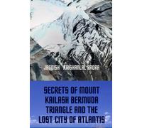 Jagdish Krishan Secrets of Mount Kailash, Bermuda Triangle and the L (Tascabile)