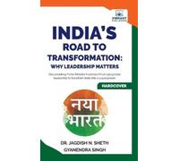 Jagdish N Sheth Gyanendra Sing India's Road to Transformatio (Copertina rigida)