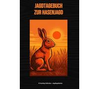 Jagdtagebuch zur Hasenjagd