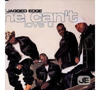 Jagged Edge - Jagged Edge - He Can't Love You - So So Def