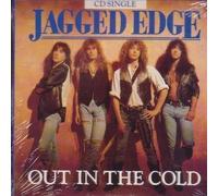 JAGGED EDGE - JAGGED EDGE - JAGGED EDGE - Out in the cold