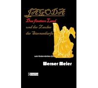 JAGODA und der Zauber der Sternenharfe in der Finsternis: Zauberhaft böse... When the world fractures into darkness a child hold the light...: 2