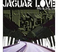 Jaguar Love Take Me to the Sea (CD) Album