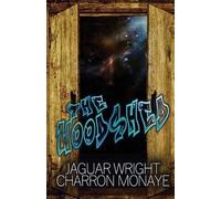Jaguar Wright Charron Monaye The Woodshed (Tascabile)