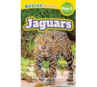 Jaguars: Rainforest Animals (Revive Readers, Level Pre-1)