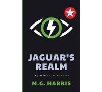 Jaguar's Realm: A prequel to 'The Mind Game'