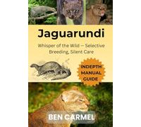 JAGUARUNDI: Whisper of the Wild - Selective Breeding, Silent Care