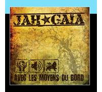 Jah Gaïa - Avec les moyens du bord