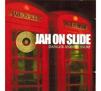 Jah On Slide - Danger and Pressure