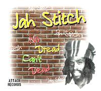 JAH STITCH - NO DREAD CAN'T DEAD