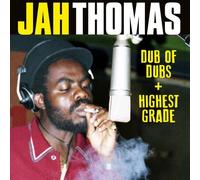 Jah Thomas - Dub Of Dubs + Highest Grade - 2 Cd